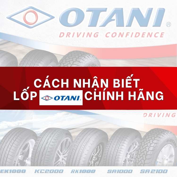 Date lốp Otani Thái Lan có in chìm không? Cách Nhận biết lốp Otani chính hãng